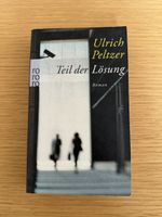 Novel Teil der Lösung by Ulrich Peltzer, paperback book