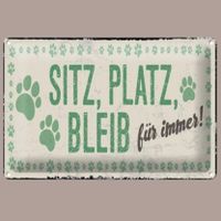🔥 BLEIB FÜR IMMER Hunde Blechschild 🎀 12x18cm OVP 🔥
