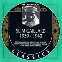 Jazz-CD:  Slim Gaillard 1939 - 1940  (Classics)