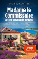 Martin Pierre - Madame le Commissaire und die gefährliche...