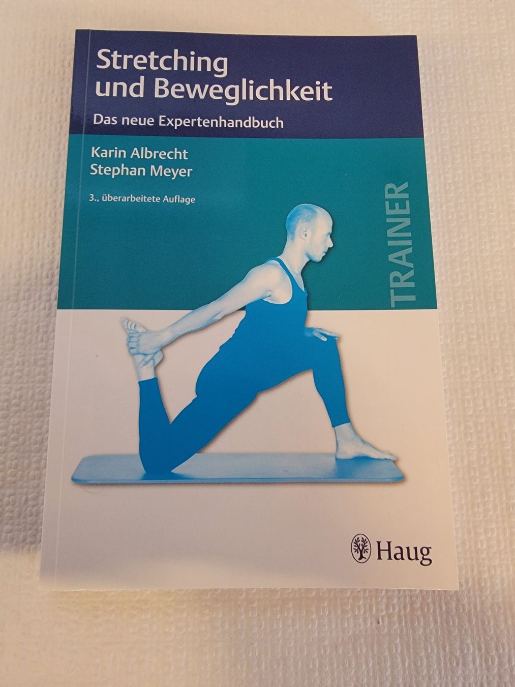 Livres: Stretching und Beweglichkeit - Karin Albrecht- Stephan Meyer – D'occasion à Hinwil par F1hybrid