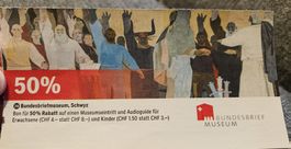 Bundesbriefmuseum Schwyz: 50% Rabatt