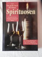 Das grosse Buch der feinen Spirituosen, neues Buch!