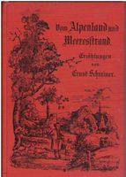 Vom Alpenland und Meeresstrand von Ernst Schreiner, 1907