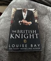 The British Knight Roman von Louise Bay