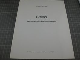 Luzern, Verkehrszentrum seit Jahrhundert