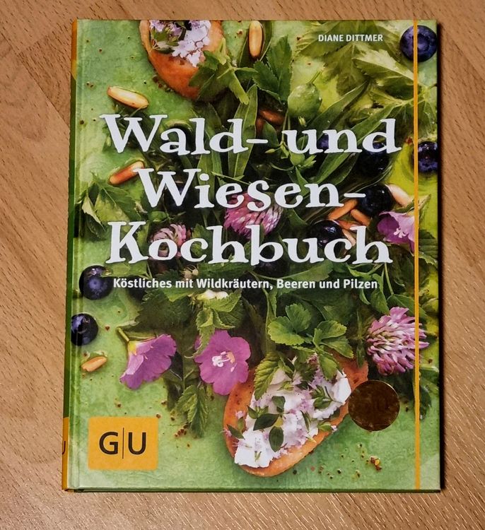 Wald- und Wiesen-Kochbuch (Neu (gemäss Beschreibung)) in Effretikon für ...