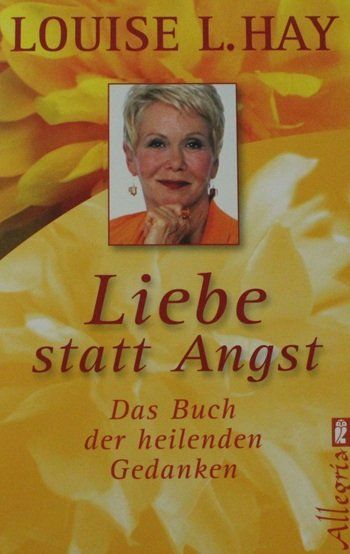 Libri: Liebe statt Angst - Louise Hay – Usato da Schlatt TG venduto da annesbuecher