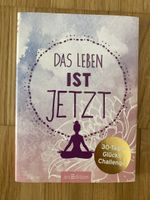"Das Leben ist jetzt" - 30 Tage Glücks-Challenge,nur Abholun