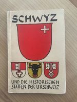 SCHWYZ und die historischen Stätten der Urschweiz