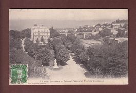 LAUSANNE - Tribunal Fédéral - Pont Chauderon - 1909