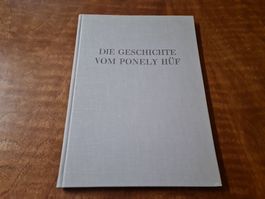 Die Geschichte vom Ponely Hüf