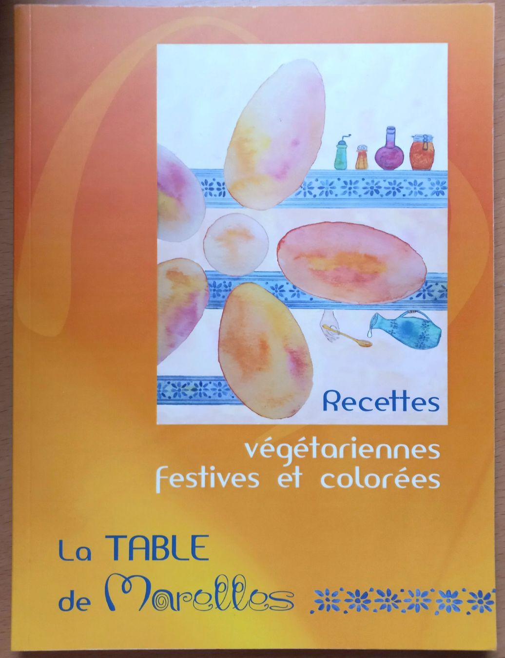 Libri: Buch - La table de marelles - Recettes végétariens – Usato da Niederuzwil venduto da lubimaja