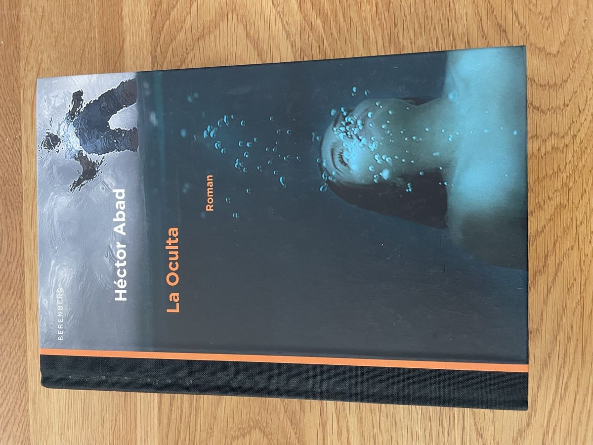 Libri: Héctor Abad: La Oculta Roman – Usato da Burgdorf venduto da Vespa12