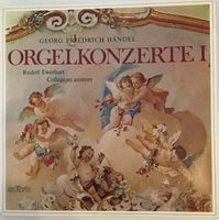 Händel – Orgelkonzerte 1  (2 LPs, Rudolf Ewerhart)