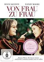 VON FRAU ZU FRAU    Diane Keaton, M Moore    ==> SAMMELPORTO