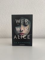 Wer war Alice von T. R. Richmond