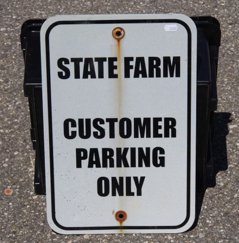 Insegne: State Farm Customer Parking Only Verkehr – Usato da Schalunen venduto da schwabspielautomaten