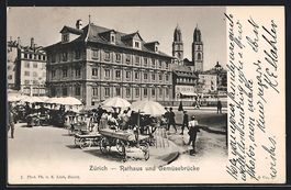 AK Zürich, Rathaus und Gemüsebrücke