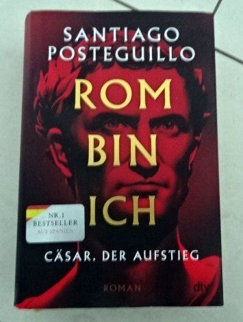 Libri: Rom bin ich von Santiago Posteguillo – Usato da Wetzikon ZH venduto da strubeli024