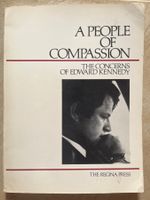 Livre A People of Compassion The Concerns of Edward Kennedy