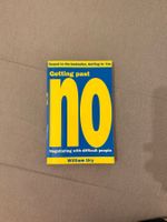Getting Past No: Negotiating in Difficult Situations: Willia