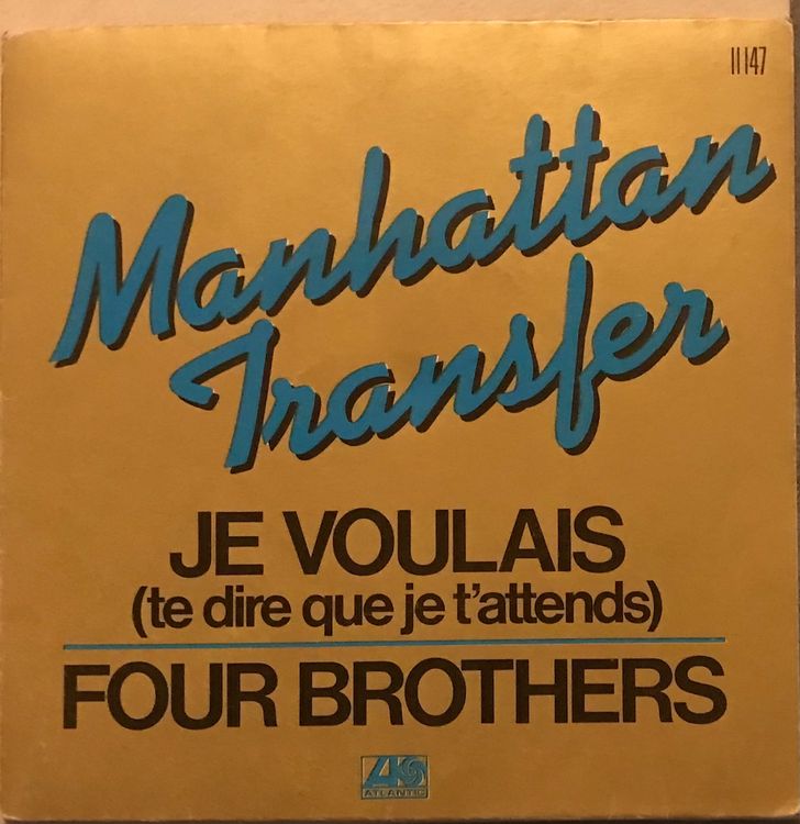 MANHATTAN TRANSFER JE VOULAIS ( TE DIRE QUE JE T