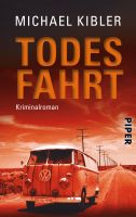 Kibler Michael - Todesfahrt / Krimi