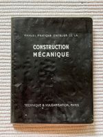 Manuel Pratique Construction Mécanique livre 1969
