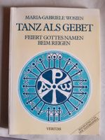 Tanz als Gebet Maria-Gabriele Wosien mit CD 1995