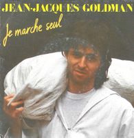 Jean-Jacques Goldman - Je marche seul