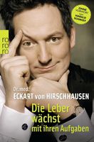 Die Leber wächst mit ihren Aufgaben: Komisches der Medizin