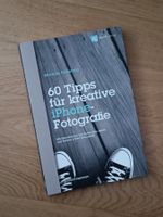 60 Tipps für kreative iPhone Fotografie