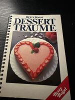 Dessert Träume - Betty Bossi