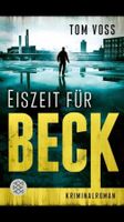 EISZEIT FÜR BECK - TOM VOSS - KRIMI - TASCHENBUCH