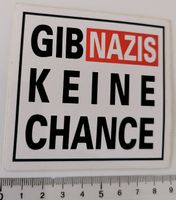 Gib Nazis keine Chance  (Aufkleber, PVC)