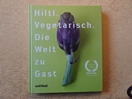 Hiltl Vegetarisch "Die Welt zu Gast"