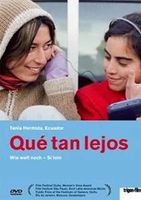 QUE TAN LEJOS (SI LOIN), film équatorien de Tania Hermida