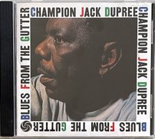 Champion Jack Dupree - Blues From The Gutter