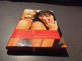 Lästerschwestern, Freche Frauensprüche