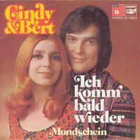 Cindy & Bert - Ich komm' bald wieder (7")