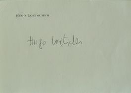 Hugo Loetscher (1929-2009) Schriftsteller - sign. Karte