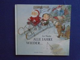 Alle Jahre wieder - Eve Tharlet / Weihnachten
