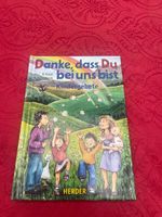 Danke, dass Du bei uns bist, Kindergebete - Herder