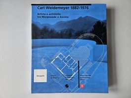 Carl Weidemeyer - artista e architetto  - Skira 2001