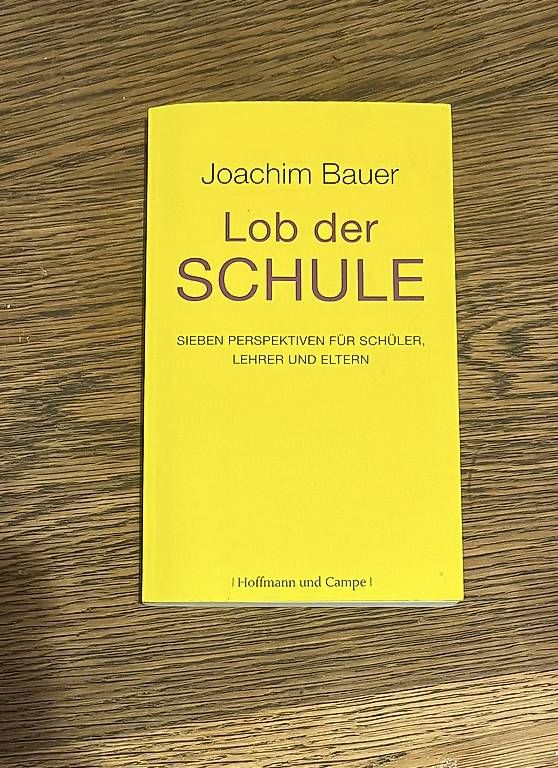 Livres: Lob der Schule - Joachim Bauer – D'occasion à Zürich par bettinaamacher