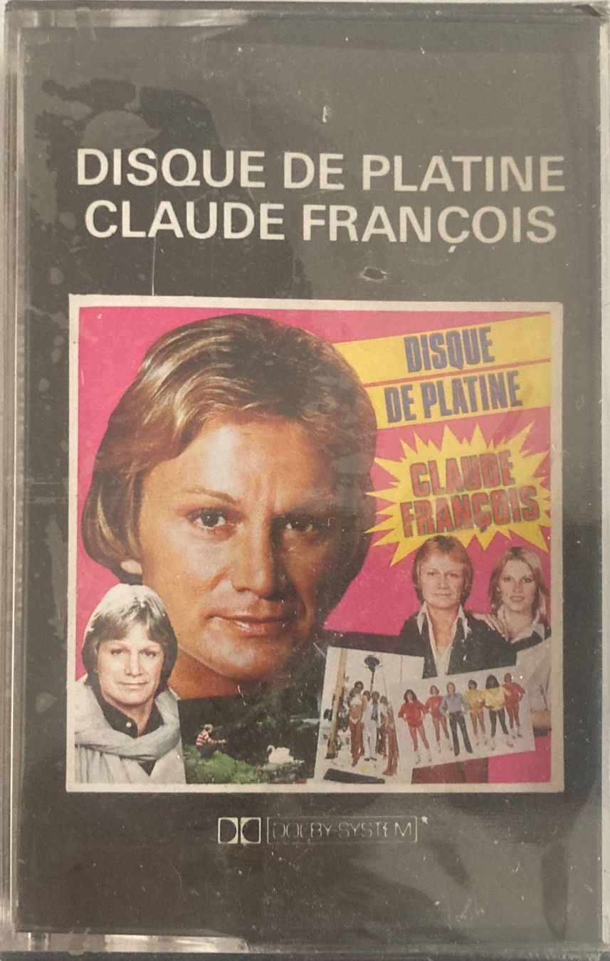 Kompaktkassetten: CLAUDE FRANÇOIS - DISQUE DE PLATINE – Neu und originalverpackt aus Poliez-Pittet von Newtown-Records