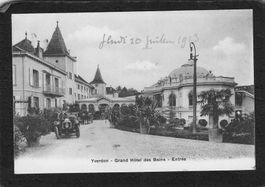 Yverdon VD , Grand Hôtel des Bains - Entrêe , Oldtimer ,1913