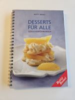 Betty Bossi - Desserts für Alle - Süss & Verführerisch