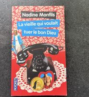 La vieille qui voulait tuer le bon Dieu – Nadine Monfils
